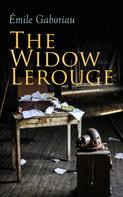 Émile Gaboriau: The Widow Lerouge 