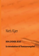 Niels Kjær: Den levende Jesus 