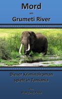Wolfgang Pade: Mord am Grumeti River 