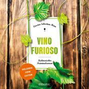 Vino Furioso - Kulinarischer Kriminalroman