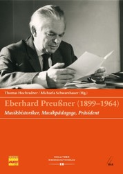 Eberhard Preußner (1899-1964) - Musikhistoriker, Musikpädagoge, Präsident