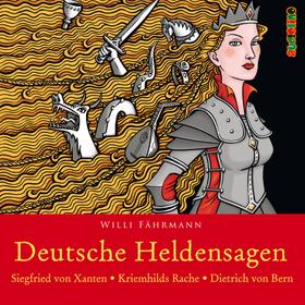 Deutsche Heldensagen, Teil 1: Siegfried von Xanten | Kriemhilds Rache | Dietrich von Bern (Gekürzt)