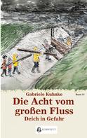Gabriele Kuhnke: Die Acht vom großen Fluss, Bd. 11 