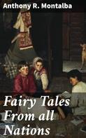 Anthony R. Montalba: Fairy Tales From all Nations 