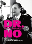 Dani Parthum: DR. NO und die Unschuldigen 
