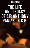 Louis Fagan: The Life and Legacy of Sir Anthony Panizzi, K.C.B. 