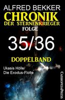 Alfred Bekker: Folge 35/36 - Chronik der Sternenkrieger Doppelband ★★★★★