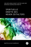 Martin Kamphuis: Spirituelle Kräfte des neuen Zeitalters ★★★★★