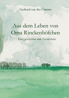 Gerhard van der Grinten: Aus dem Leben von Oma Rinckenhöfchen 