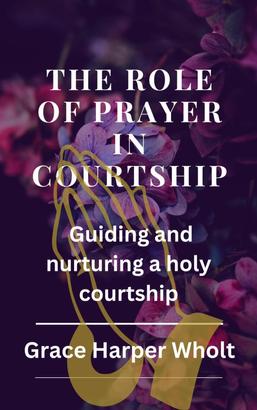 The Role of Prayer in Courtship