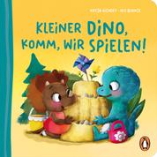 Kleiner Dino, komm, wir spielen! - Pappbilderbuch mit Sonderausstattung für Kinder ab 2 Jahren