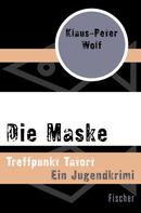 Klaus-Peter Wolf: Die Maske ★★★★