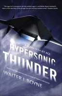 Walter J. Boyne: Hypersonic Thunder 
