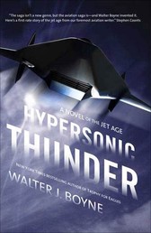 Hypersonic Thunder - A Novel of the Jet Age