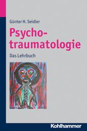 Psychotraumatologie - Das Lehrbuch
