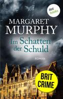 Margaret Murphy: Im Schatten der Schuld ★★★★