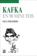 Paul Strathern: Kafka en 90 minutos 