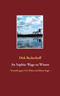 Dirk Beckerhoff: An Sophia: Wage zu Wissen ★★★★★
