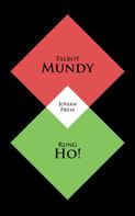 Talbot Mundy: Rung Ho! 