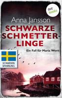 Anna Jansson: Schwarze Schmetterlinge: Ein Fall für Maria Wern - Band 4 ★★★★