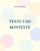 Petra Frerichs: Texte und Kontexte 