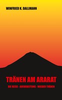 Winfried K. Dallmann: Tränen am Ararat 