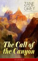 Zane Grey: The Call of the Canyon (Unabridged) 