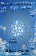 Rebecca Newberger Goldstein: 36 Arguments for the Existence of God 