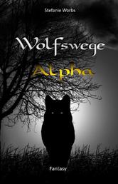 Wolfswege 5 - Alpha