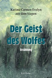 Der Geist des Wolfes - Erzählung