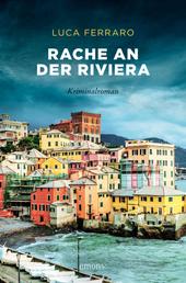 Rache an der Riviera - Kriminalroman