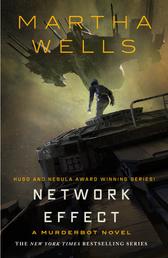 Network Effect - A Murderbot Novel