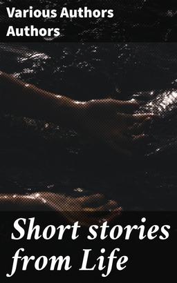Short stories from Life