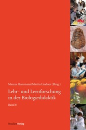 Lehr- und Lernforschung in der Biologiedidaktik - Band 8