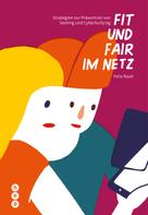 Felix Rauh: Fit und fair im Netz 
