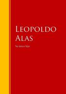 Leopoldo Alas: Su único hijo 