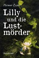 Helmut Exner: Lilly und die Lustmörder ★★★★★