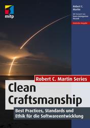 Clean Craftsmanship - Best Practices, Standards und Ethik für die Softwareentwicklung