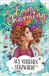 Emma Charming – Aus Versehen verzaubert - Band 2 | Magisches Abenteuer für Mädchen ab 10 Jahren