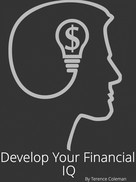 Terence Coleman: Develop Your Financial IQ 