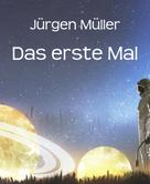 Jürgen Müller: Das erste Mal ★★★★