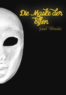 Janet Christen: Die Maske Der Elfen ★★★★