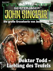 John Sinclair 2367 - Doktor Todd - Liebling des Teufels