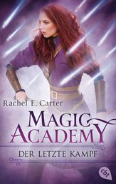 Magic Academy - Der letzte Kampf - Das packende Finale der Romantasy Bestseller-Serie