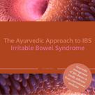 Dr. Manu Das: The Ayurvedic Approach to IBS Irritable Bowel Syndrome 