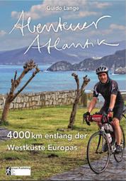 Abenteuer Atlantik - 4000 km entlang der Westküste Europas