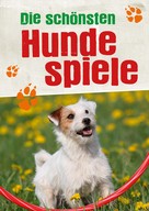 Naumann & Göbel Verlag: Die schönsten Hundespiele ★★★