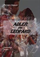 Peter Urban: Adler und Leopard Gesamtausgabe ★★★★