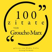 100 Zitate von Groucho Marx - Sammlung 100 Zitate