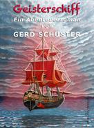 Gerd Schuster: Geisterschiff 